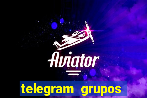 telegram grupos pode tudo